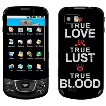   «True Love - True Lust - True Blood»   Samsung Galaxy