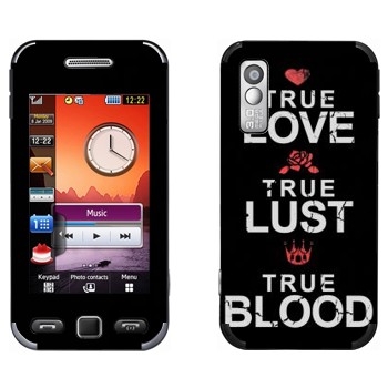   «True Love - True Lust - True Blood»   Samsung S5230