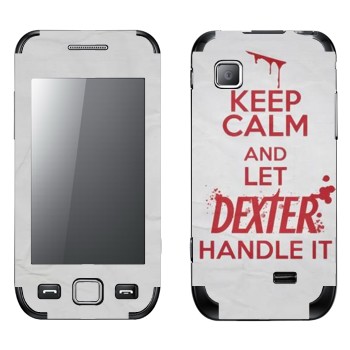   «Keep Calm and let Dexter handle it»   Samsung Wave 525